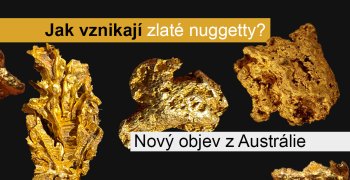 Jak vzniká zlato? Australští vědci odhalili nečekaný proces